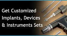 Customized Implants, Devices and Instruments Set
